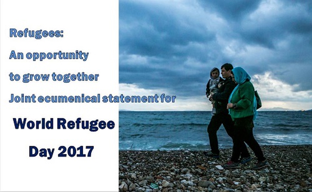 Jornada Mundial de los Refugiados 20 junio 2017: Refugiados, una oportunidad para crecer juntos
